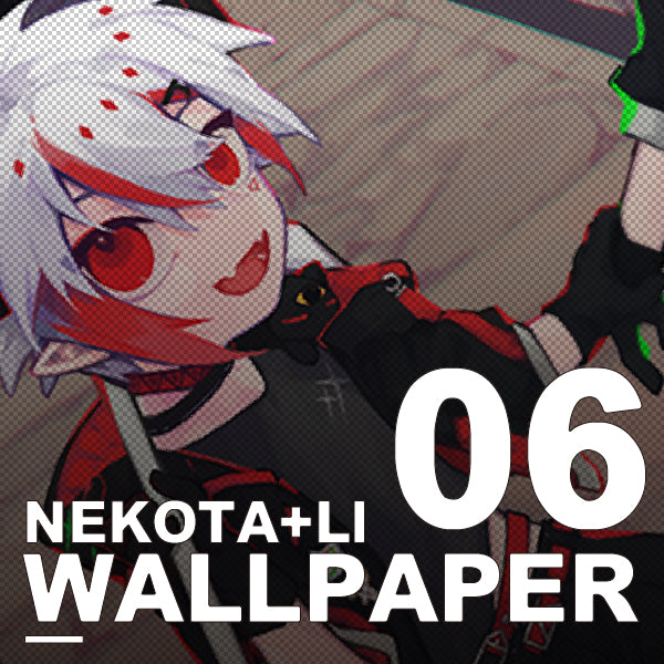 NEKOTA + LI 電子桌布【 HIGH.Ver 】